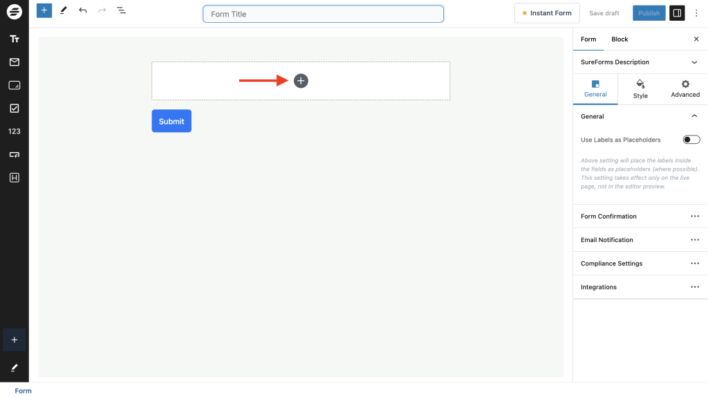 Creating and Publishing a Form Click on the “+” icon