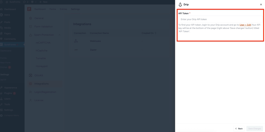SureForms Integration with Drip Enter your API Token in SureForms.