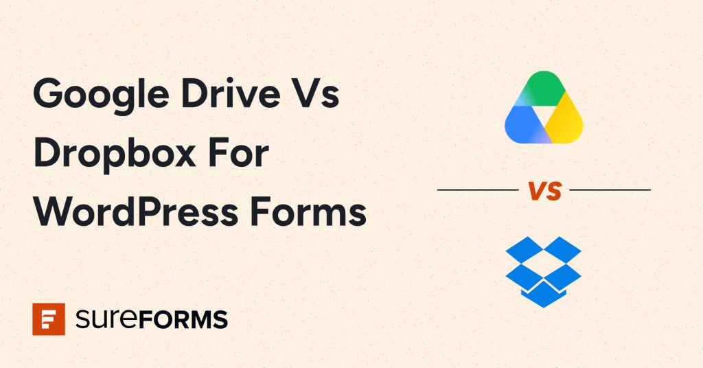 google drive vs dropbox for wordpress forms