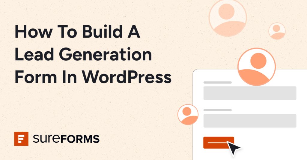 how to build a lead generation form in wordpress